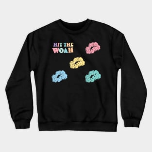 Hit the Woah Scrunchie Sticker Set vsco Girl Pink Mint Patel Yellow Blue Rainbow Crewneck Sweatshirt